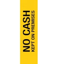 Sticker - "No cash keep on premises" 